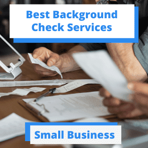 Best Background Check Services for Small Businesses