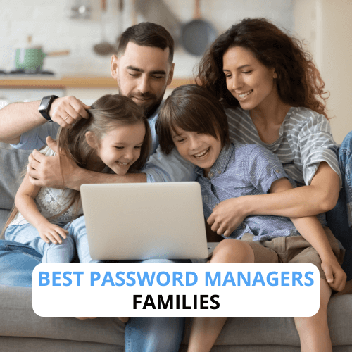 Best Password Managers for Families