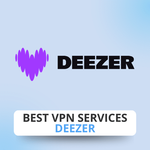 Best VPN Services: Deezer